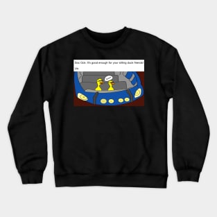 Sitting Ducks Crewneck Sweatshirt